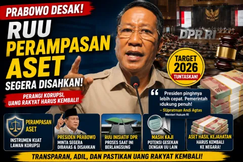Prabowo Desak RUU Perampasan Aset Segera Disahkan, DPR Ungkap Hambatan Krusial yang Masih Dibahas